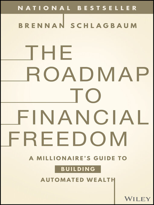 Title details for The Roadmap to Financial Freedom by Brennan Schlagbaum - Available